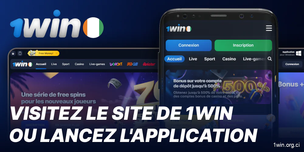 Visitez le site ou l'application 1win